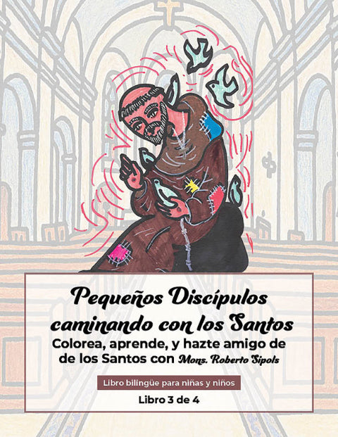 Pequeños Discípulos caminando con los Santos (Libro 3 de 4)