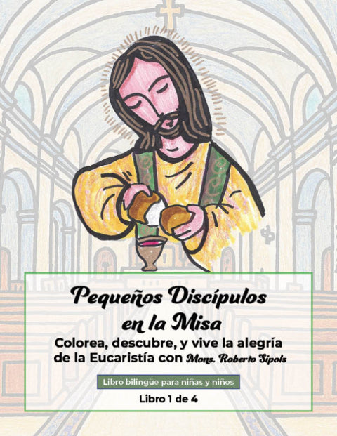 Pequeños Discípulos en la Misa (Libro 1 de 4)