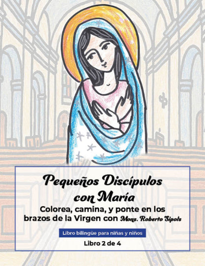Pequeños Discípulos con María (Libro 2 de 4)